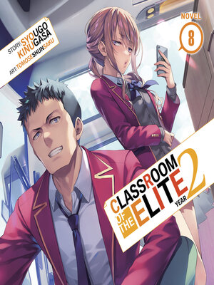 cover image of Classroom of the Elite: Year 2, Volume 8